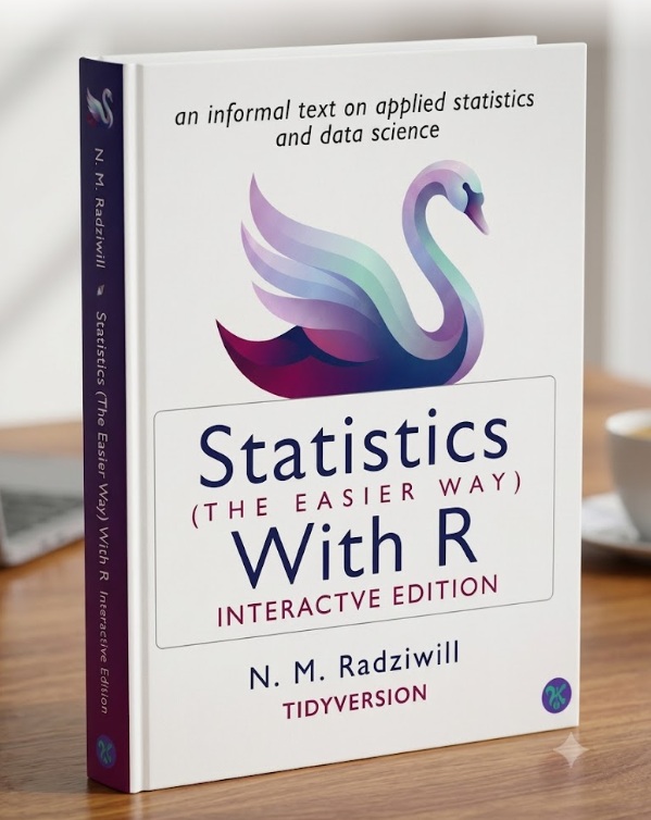 3D cover of Statistics The Easier Way With R by Dr. Nicole Radziwill